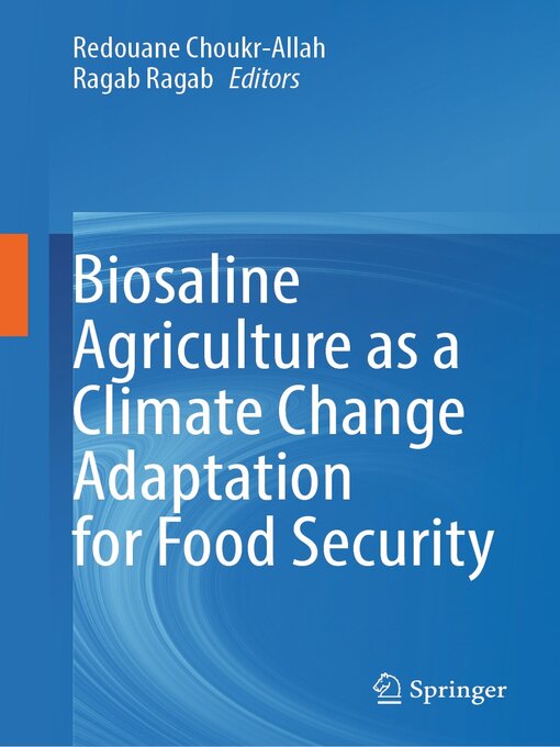 Title details for Biosaline Agriculture as a Climate Change Adaptation for Food Security by Redouane Choukr-Allah - Available